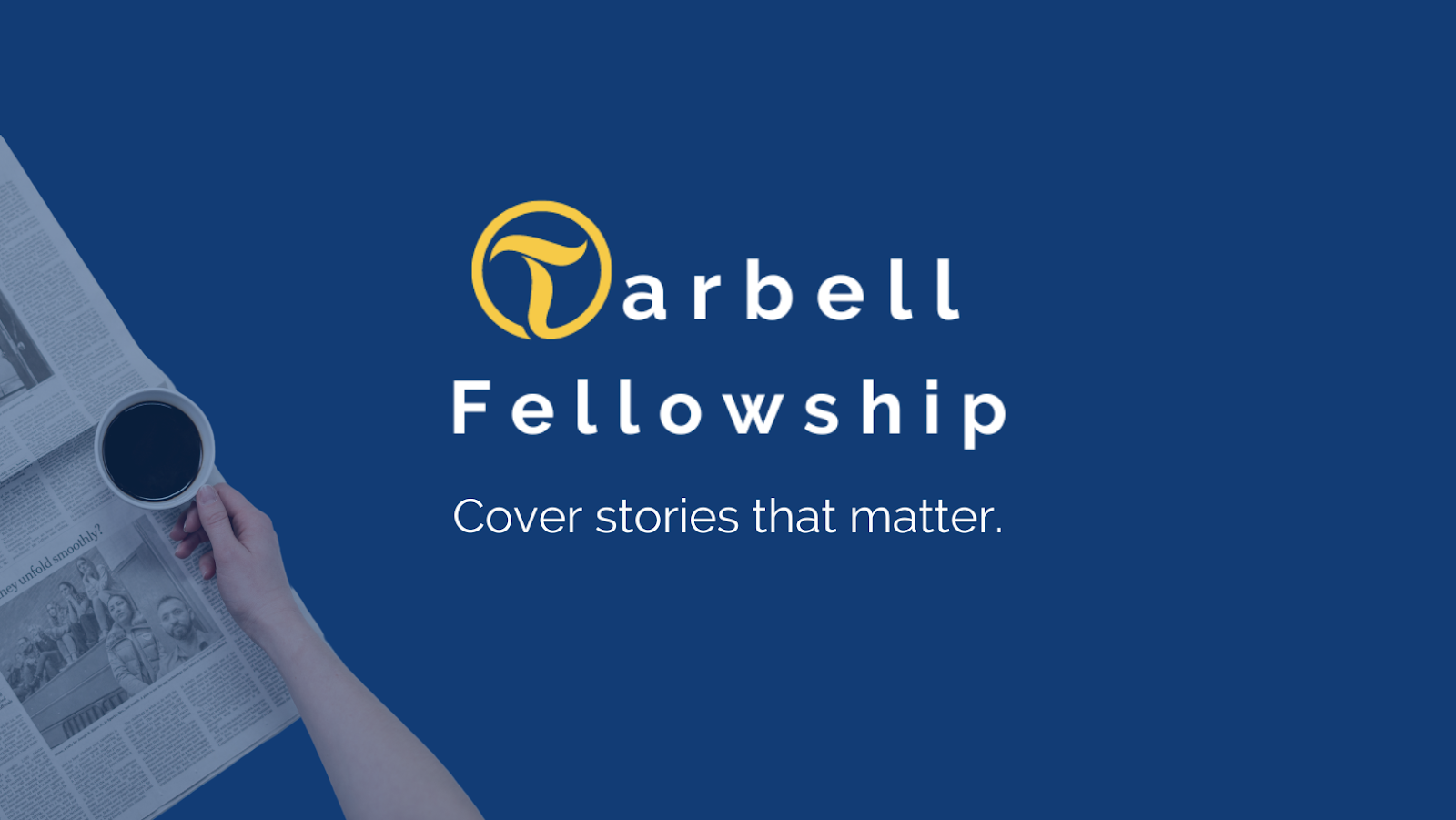 Tarbell Fellowship Awards